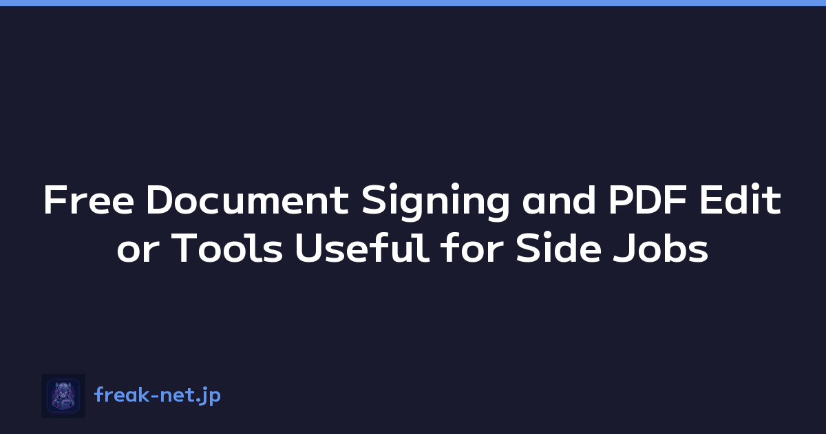 Free Document Signing and PDF Editor Tools Useful for Side Jobs